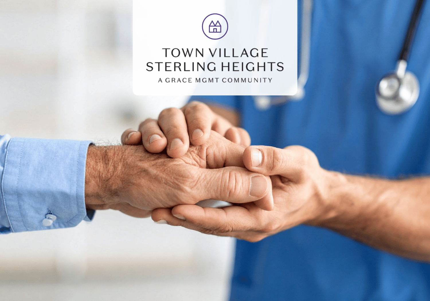 Two hands clasped in a reassuring handshake, symbolizing care and partnership in a healthcare setting, with a logo above reading 'Town Village Sterling Heights'.
